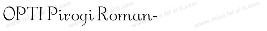 OPTI Pirogi Roman字体转换